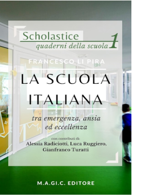 LA SCUOLA ITALIANA tra emergenza, ansia ed eccellenza